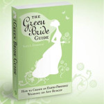 Green Wedding Week: A Review of the Green Bride Guide
