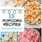 15 Popcorn Recipes for Your Popcorn Station