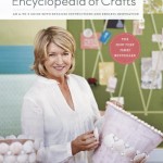 Martha Stewart’s Encyclopedia of Crafts: A Review