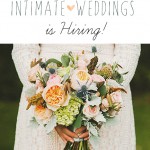 Join the Intimate Weddings Editorial Team