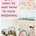 12 DIY Ways to Add ‘Wow” to Your Wedding