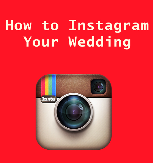 instagram your wedding